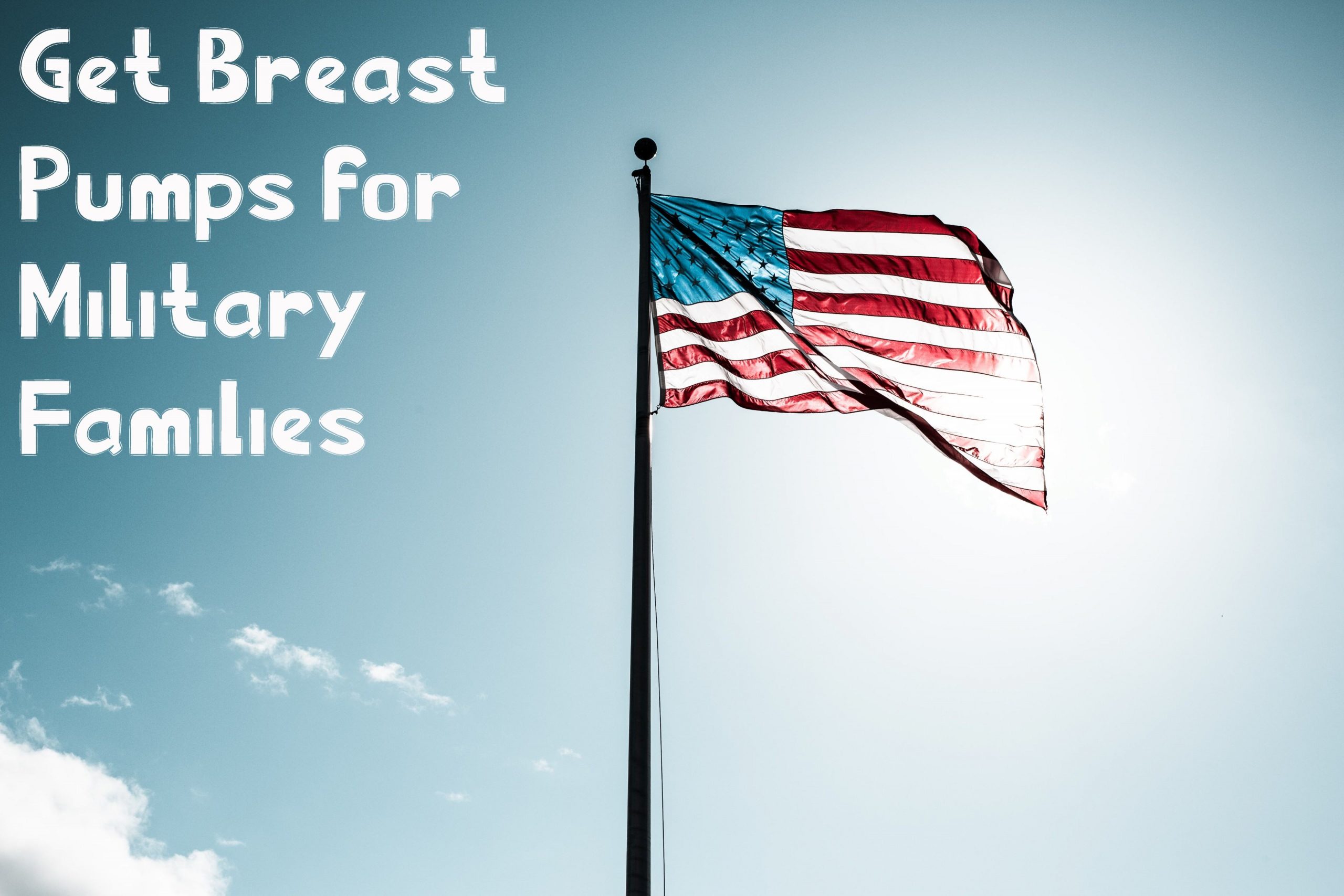 Get breast pumps for military families