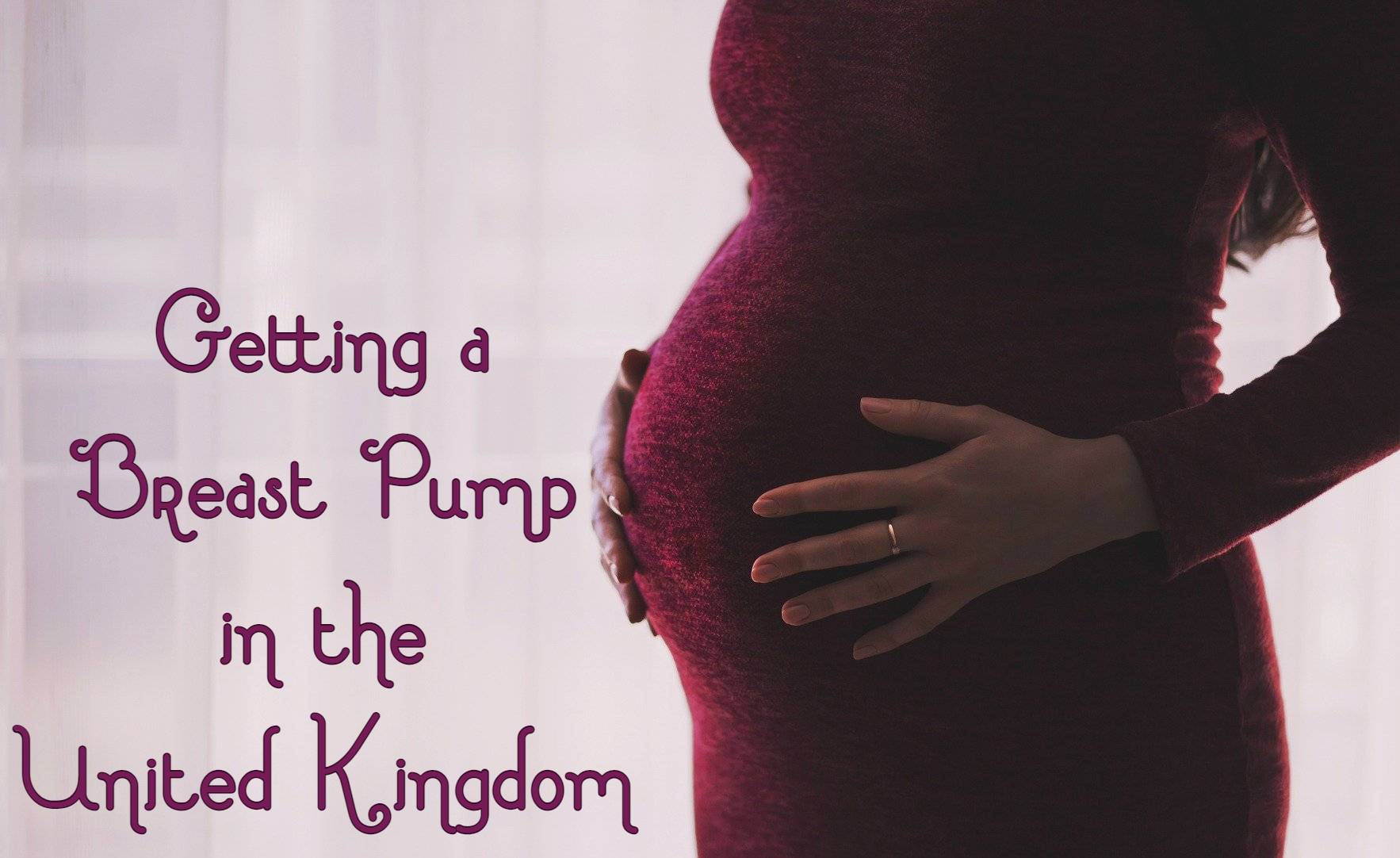 Getting a breast pump in the UK