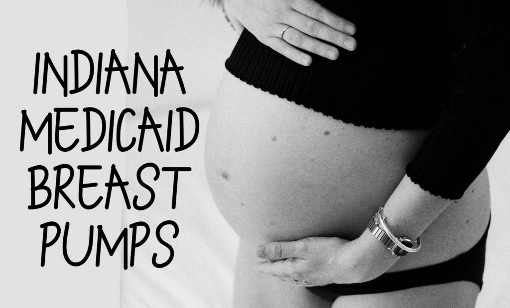 Indiana Medicaid Breast Pumps